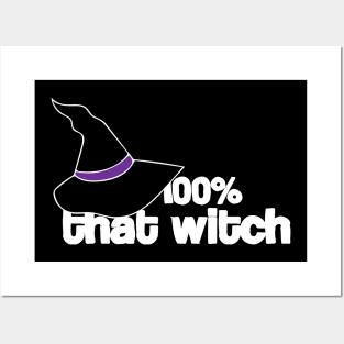 100% that witch Posters and Art